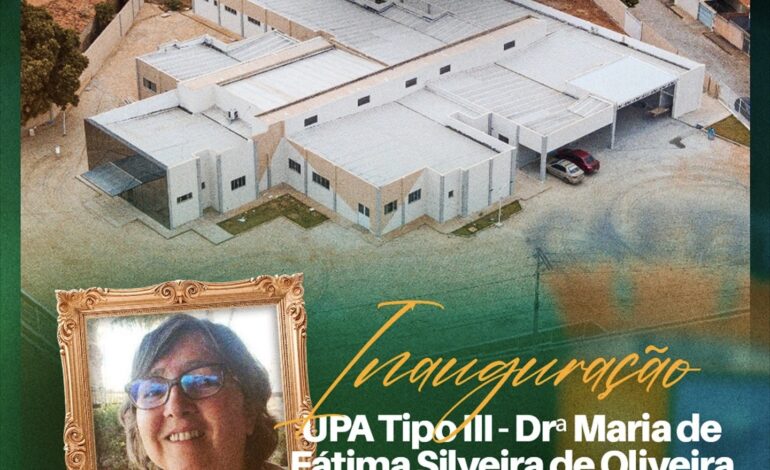 UPA Tipo III “Drª Maria de Fátima Silveira de Oliveira” será inaugurada em Caetité nesta sexta-feira (19/12)