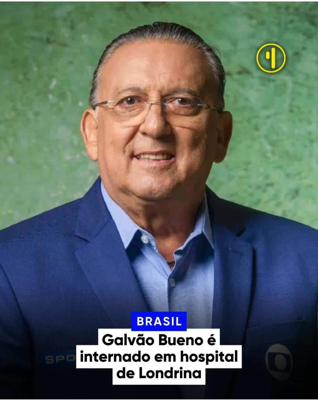 Galvão Bueno é internado em Londrina
