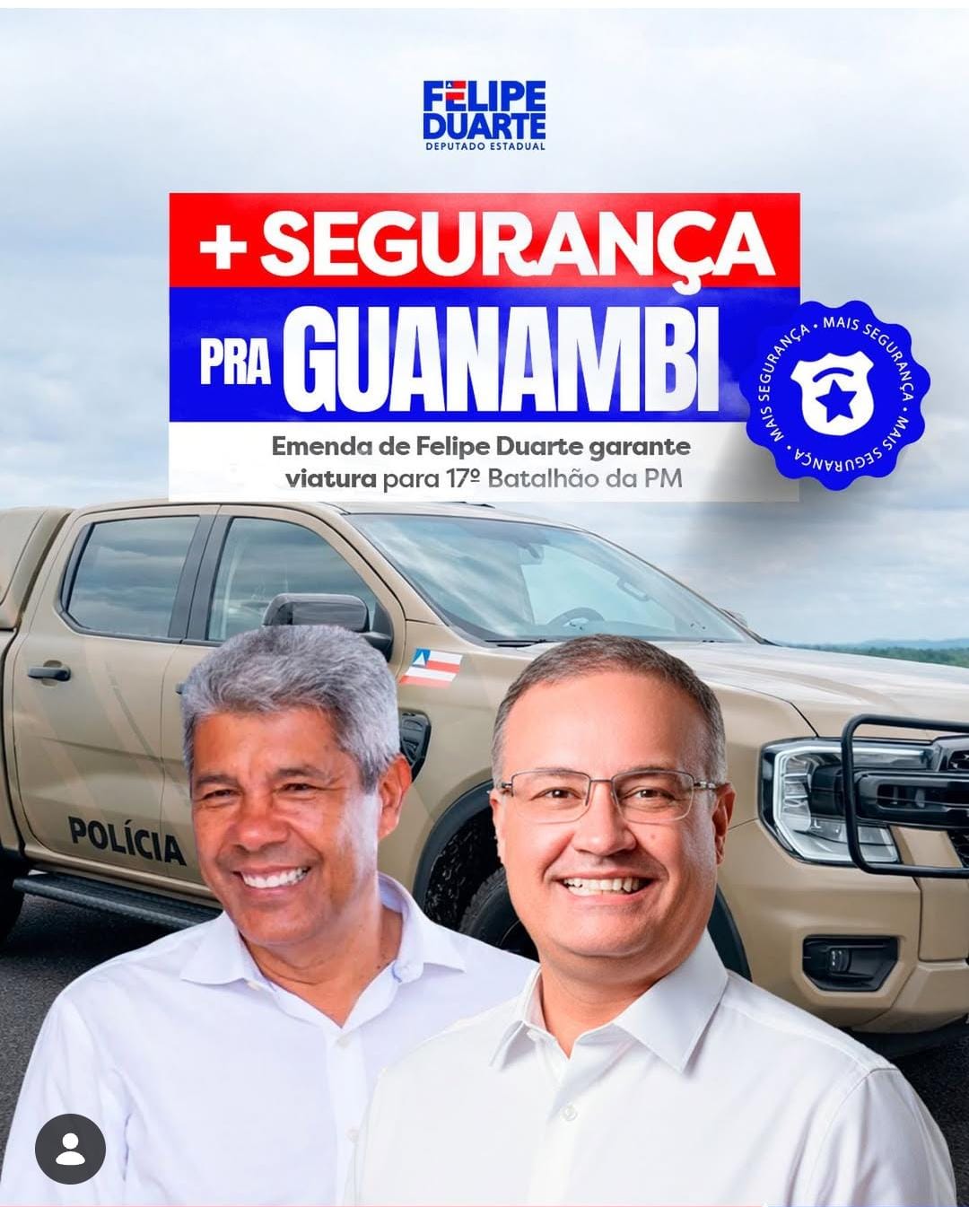 EMENDA DO DEPUTADO ESTADUAL FELIPE DUARTE GARANTE VIATURA DA POLICIA MILITAR PARA GUANAMBI