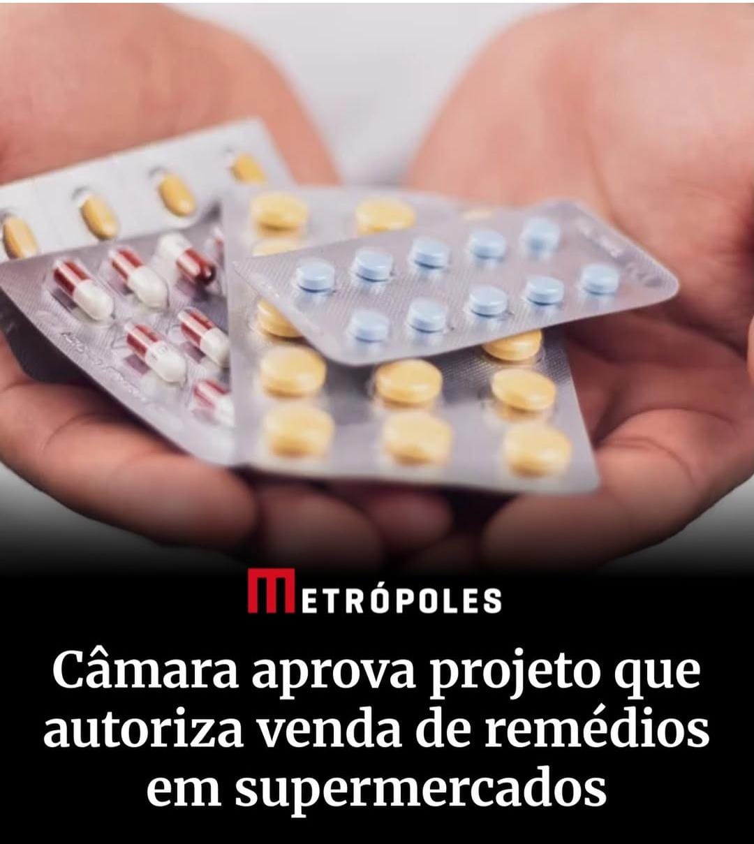 CÂMARA APROVA PROJETO QUE AUTORIZA VENDA DE RÉMEDIOS EM SUPERMERCADOS