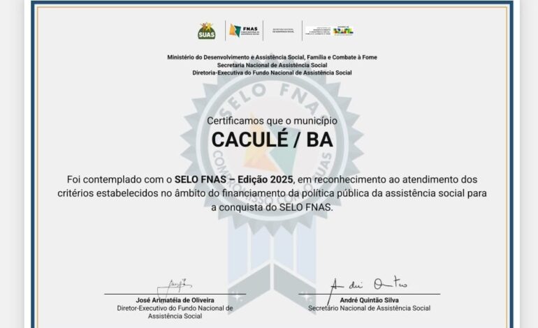 CACULÉ CONQUISTA SELO FNAS 2025 E REFORÇA COMPROMISSO COM A ASSISTÊNCIA SOCIAL
