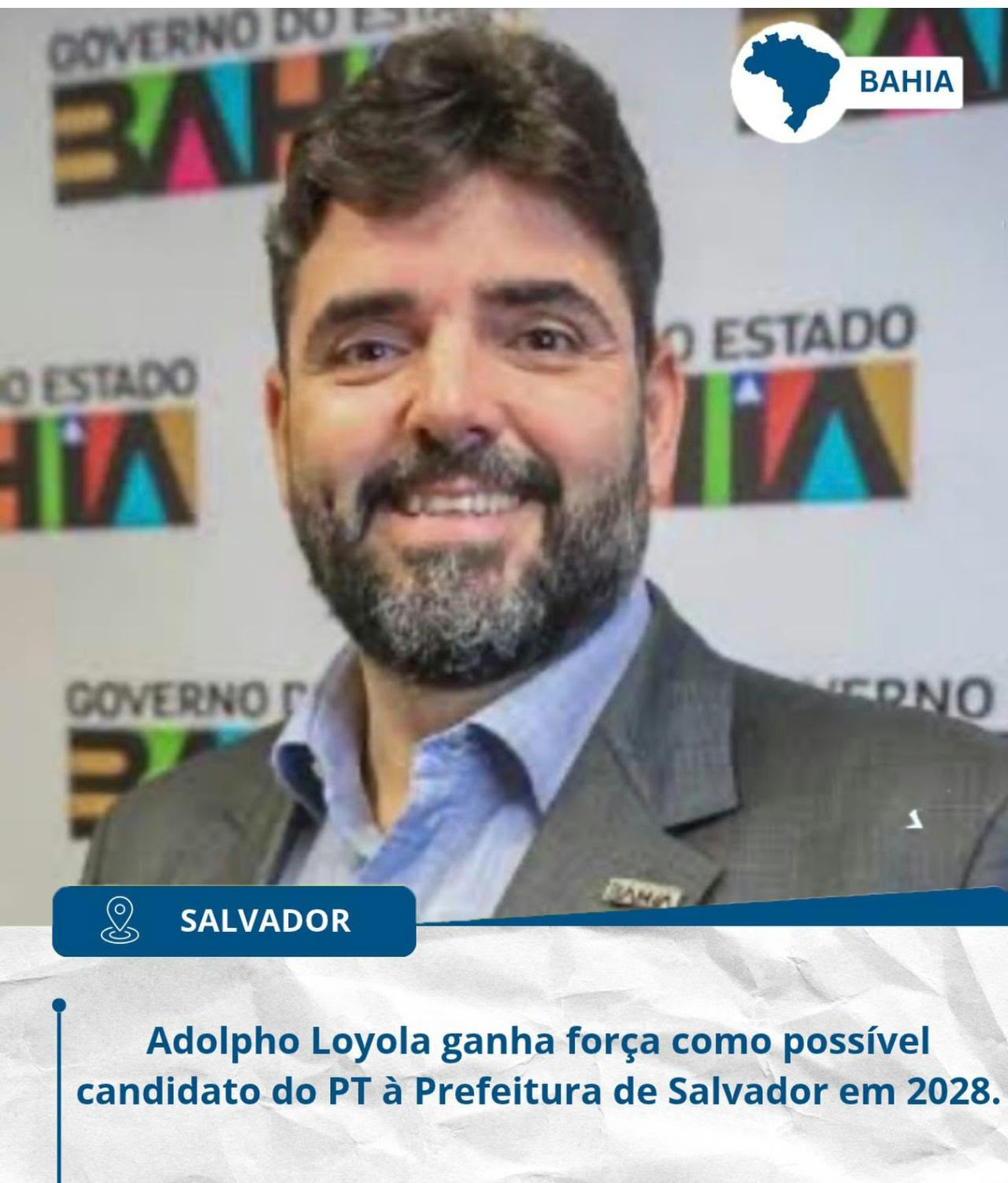 Adolpho Loyola ganha força como possível candidato do PT à Prefeitura de Salvador em 2028.